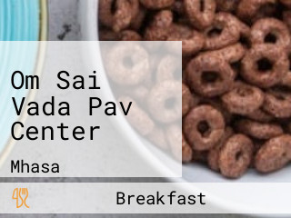 Om Sai Vada Pav Center