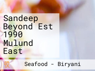 Sandeep Beyond Est 1990 Mulund East