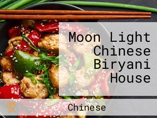 Moon Light Chinese Biryani House