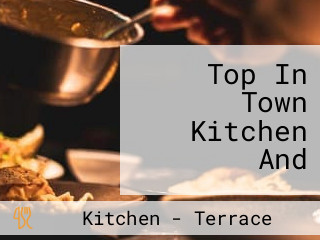 Top In Town Kitchen And