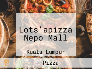 Lots'apizza Nepo Mall