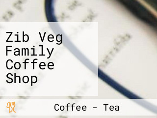 Zib Veg Family Coffee Shop