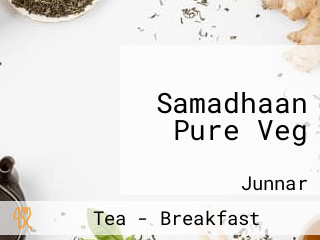 Samadhaan Pure Veg