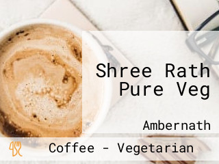 Shree Rath Pure Veg