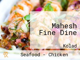 Mahesh Fine Dine