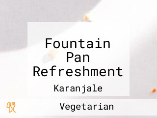 Fountain Pan Refreshment