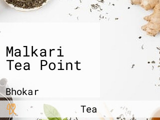 Malkari Tea Point