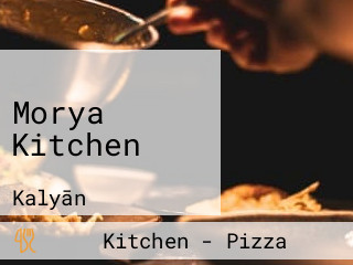 Morya Kitchen