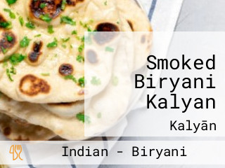 Smoked Biryani Kalyan