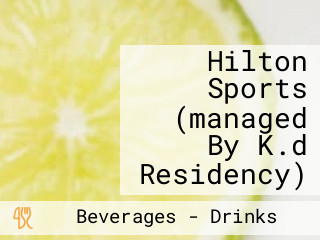 Hilton Sports (managed By K.d Residency)