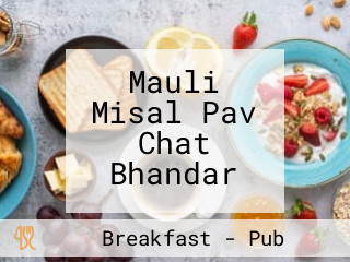 Mauli Misal Pav Chat Bhandar