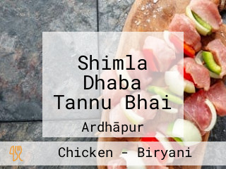 Shimla Dhaba Tannu Bhai