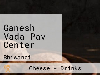 Ganesh Vada Pav Center