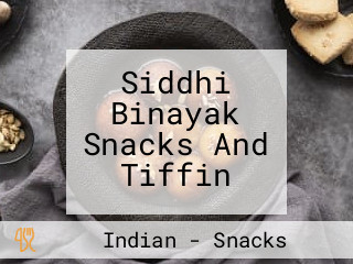 Siddhi Binayak Snacks And Tiffin