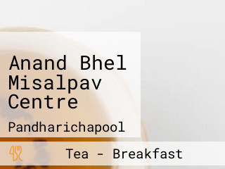 Anand Bhel Misalpav Centre