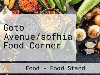 Goto Avenue/sofhia Food Corner