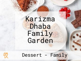 Karizma Dhaba Family Garden