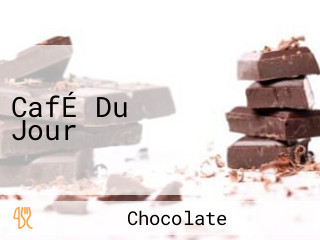 CafÉ Du Jour