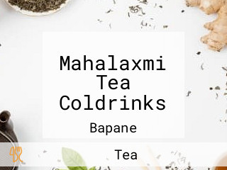 Mahalaxmi Tea Coldrinks