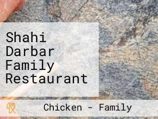 Shahi Darbar Family Restaurant