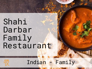 Shahi Darbar Family Restaurant