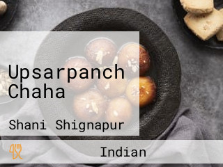 Upsarpanch Chaha