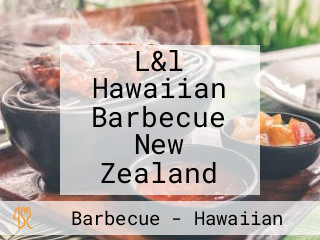 L&l Hawaiian Barbecue New Zealand