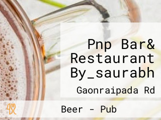 Pnp Bar& Restaurant By_saurabh