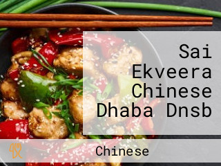 Sai Ekveera Chinese Dhaba Dnsb