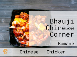 Bhauji Chinese Corner