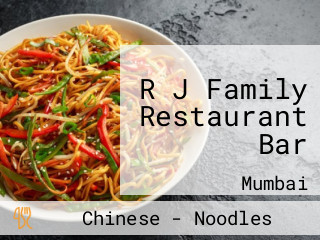 R J Family Restaurant Bar