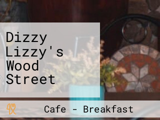 Dizzy Lizzy's Wood Street