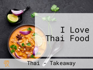 I Love Thai Food