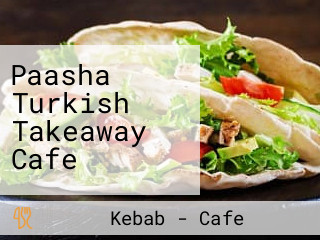 Paasha Turkish Takeaway Cafe