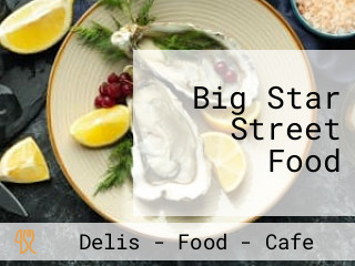 Big Star Street Food