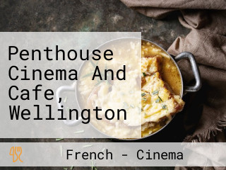 Penthouse Cinema And Cafe, Wellington