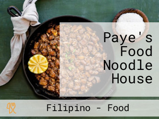 Paye's Food Noodle House