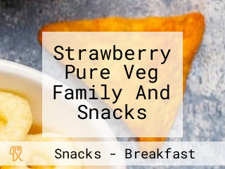 Strawberry Pure Veg Family And Snacks