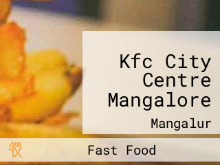 Kfc City Centre Mangalore