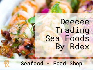 Deecee Trading Sea Foods By Rdex