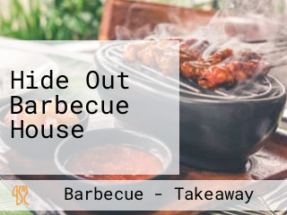 Hide Out Barbecue House