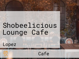 Shobeelicious Lounge Cafe