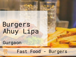 Burgers Ahuy Lipa