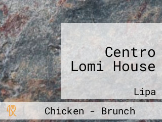 Centro Lomi House