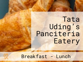 Tata Uding’s Panciteria Eatery