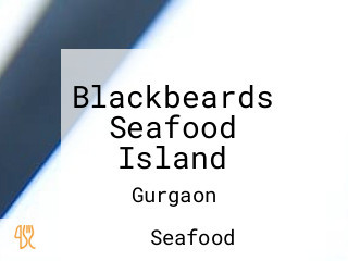 Blackbeards Seafood Island