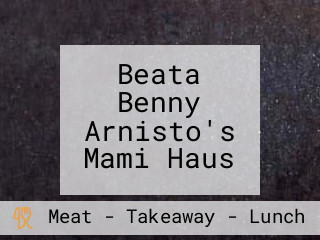 Beata Benny Arnisto's Mami Haus