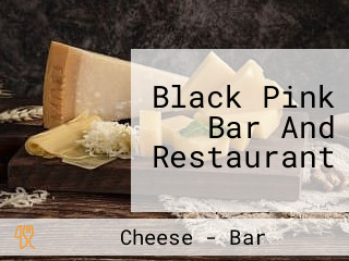 Black Pink Bar And Restaurant