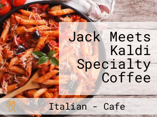 Jack Meets Kaldi Specialty Coffee