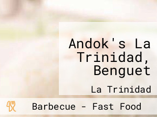 Andok's La Trinidad, Benguet